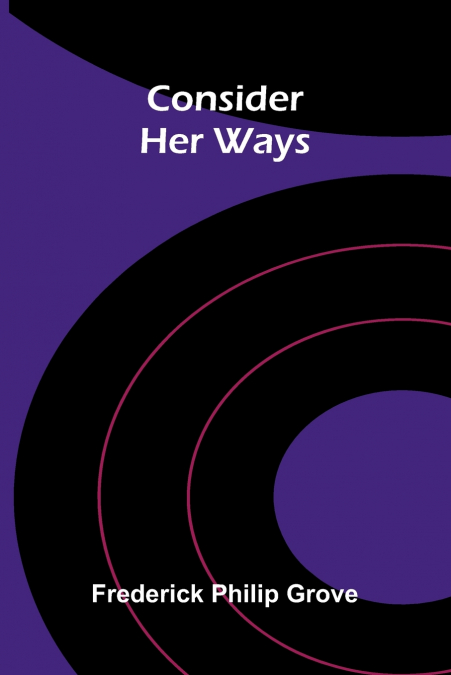 Consider Her Ways