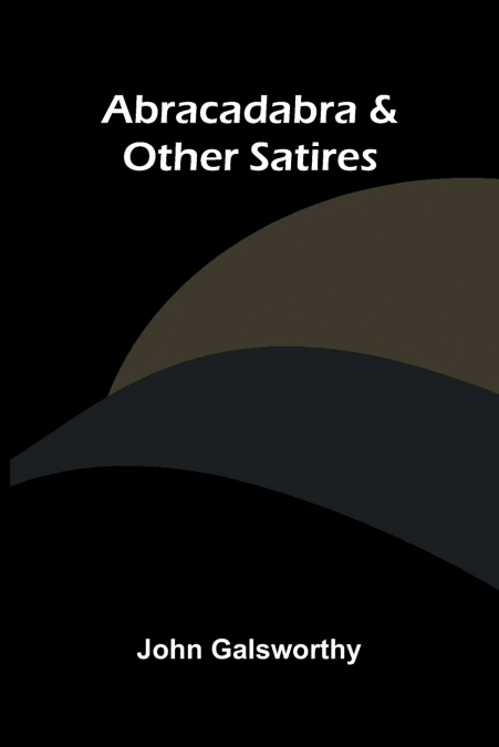 Abracadabra & other satires