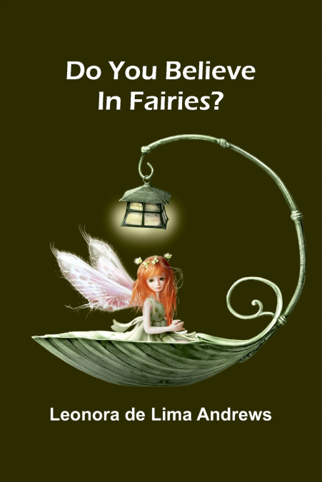 Do you believe in fairies?