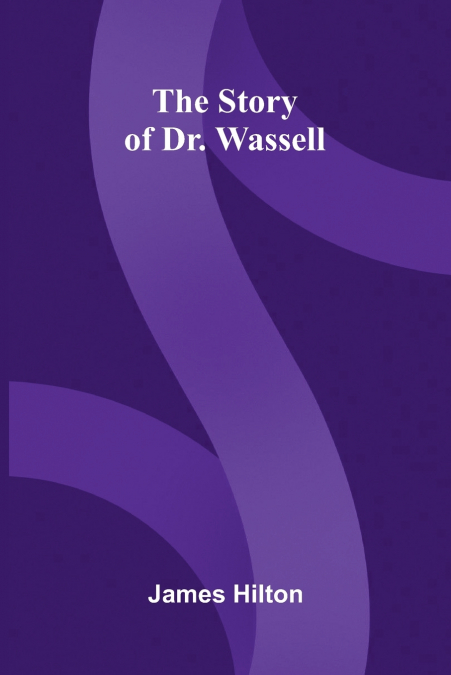 The Story of Dr. Wassell