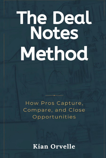 The Deal Notes Method
