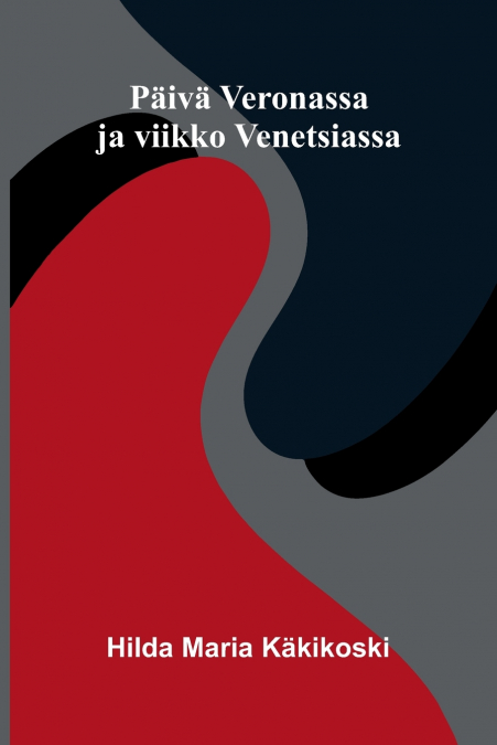Päivä Veronassa ja viikko Venetsiassa