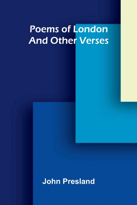 Poems of London, and Other Verses