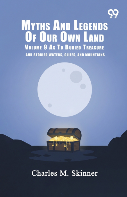 Myths And Legends Of Our Own Land