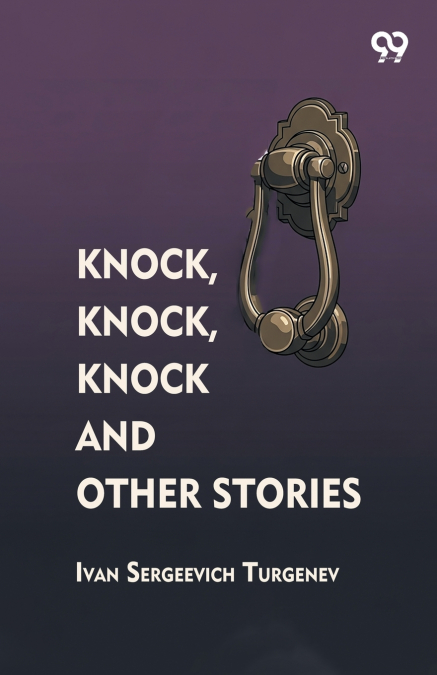 Knock, Knock, Knock And Other Stories