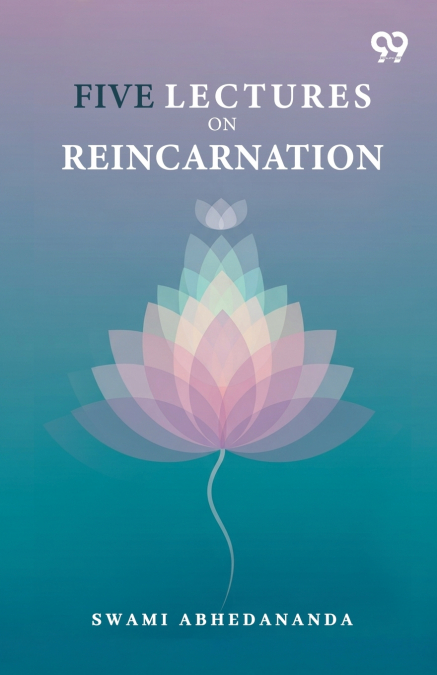 Five Lectures On Reincarnation