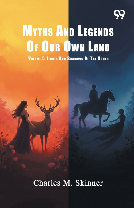 Myths And Legends Of Our Own Land