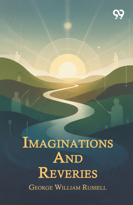 Imaginations And Reveries