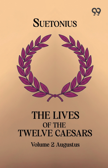 The Lives Of The Twelve Caesars
