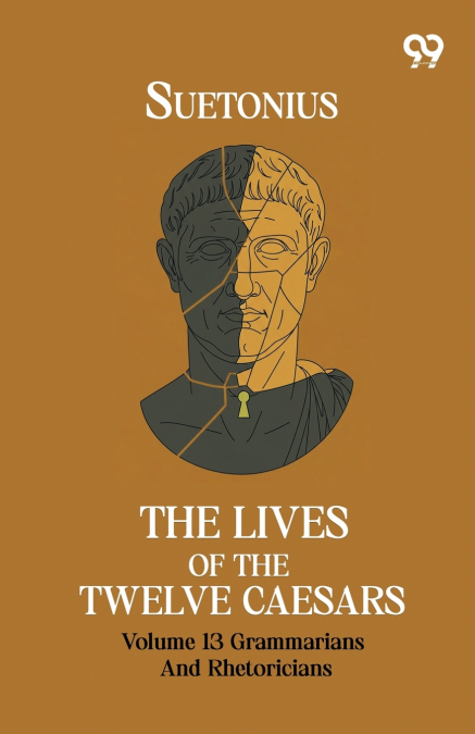 The Lives Of The Twelve Caesars