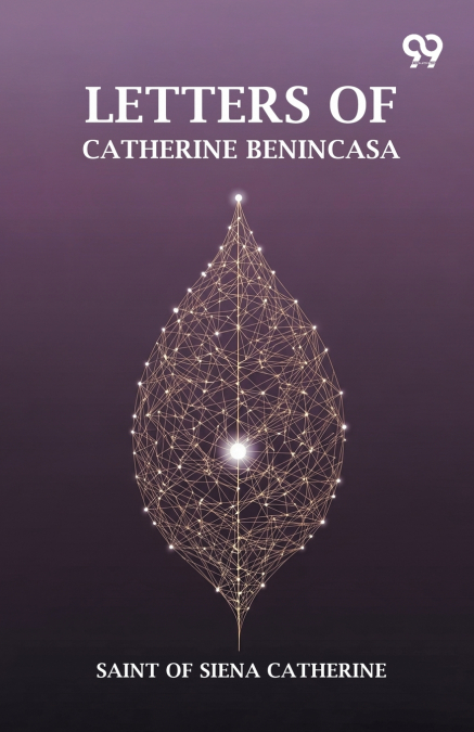 Letters Of Catherine Benincasa