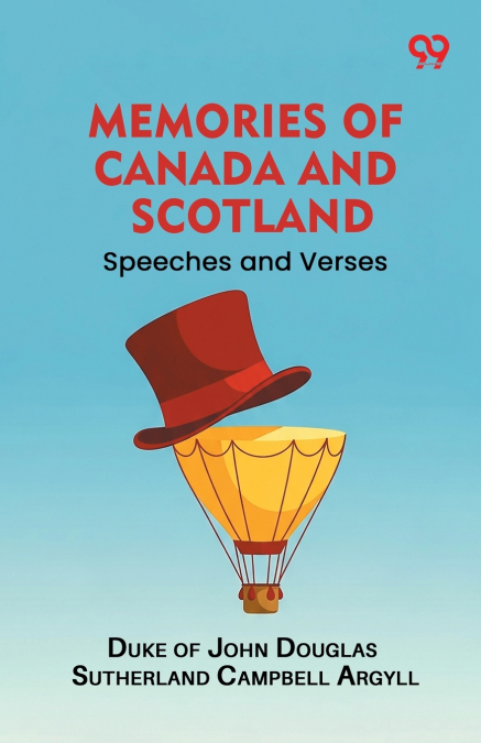 Memories of Canada and Scotland
