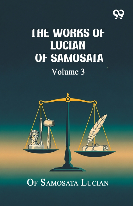 The Works Of Lucian Of Samosata