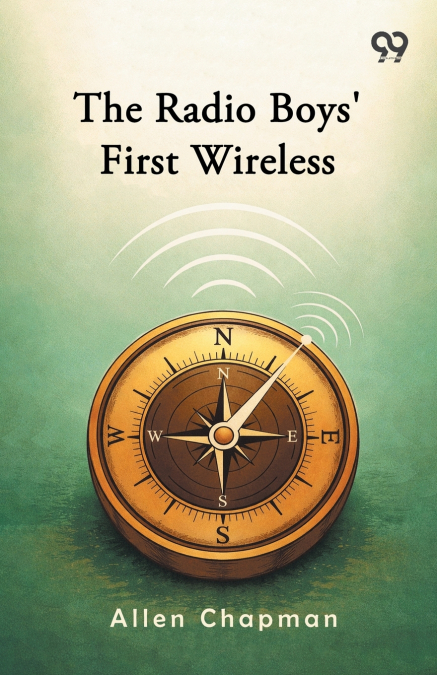 The Radio Boys’ First Wireless