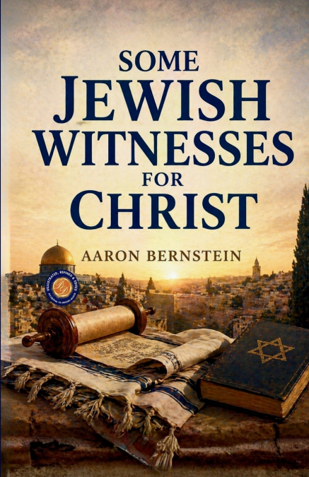 Some Jewish Witnesses for Christ