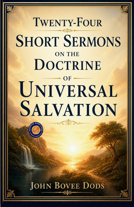 Twenty-Four Short Sermons on the Doctrine of Universal Salvation