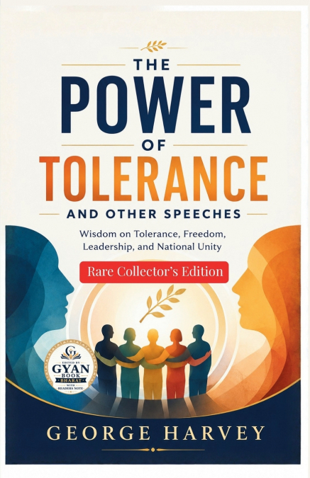 THE POWER OF TOLERANCE AND OTHER SPEECHES