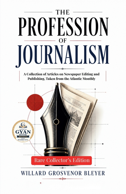 The Profession of Journalism