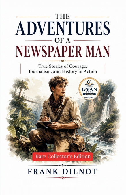 The Adventures of a Newspaper Man