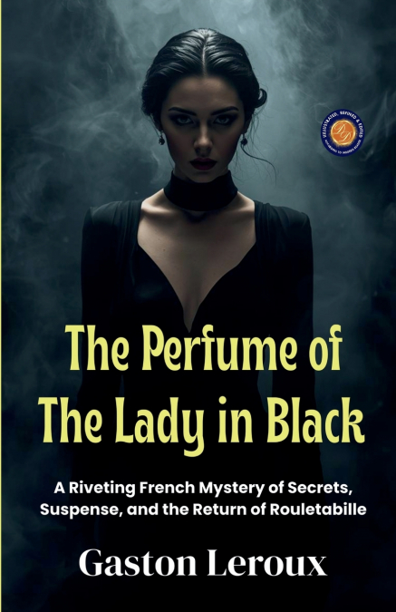 The Perfume of The Lady in Black