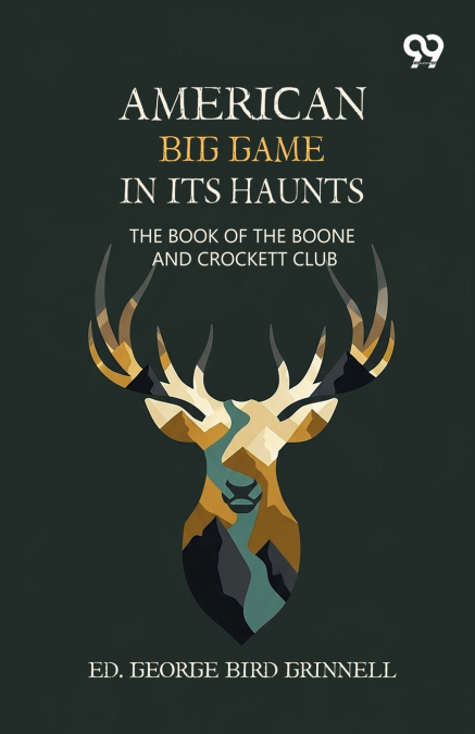 American Big Game In Its Haunts