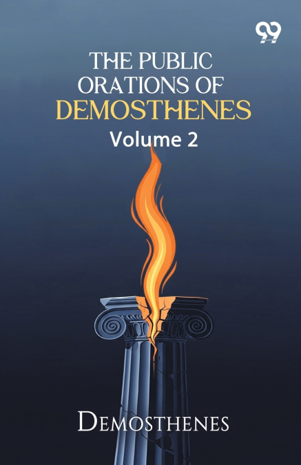 The Public Orations Of Demosthenes