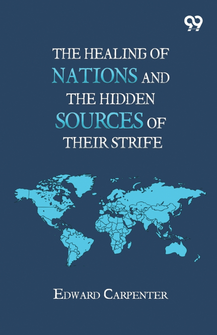 The Healing Of Nations And The Hidden Sources Of Their Strife