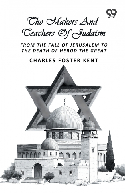 The Makers And Teachers Of Judaism