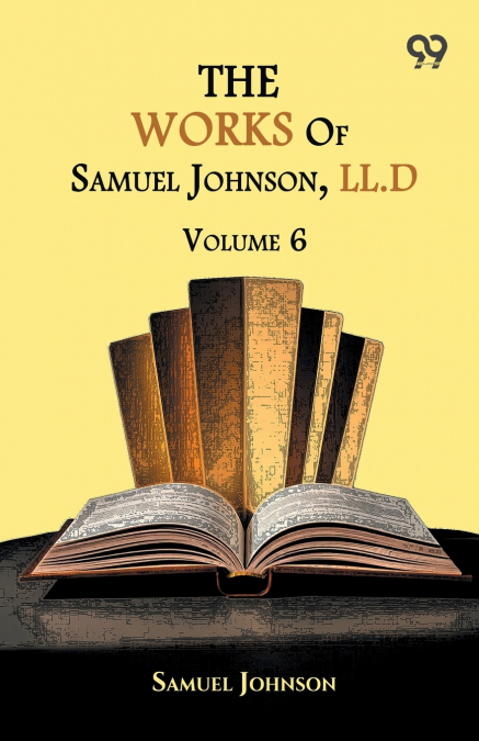 The Works Of Samuel Johnson, LL.D.