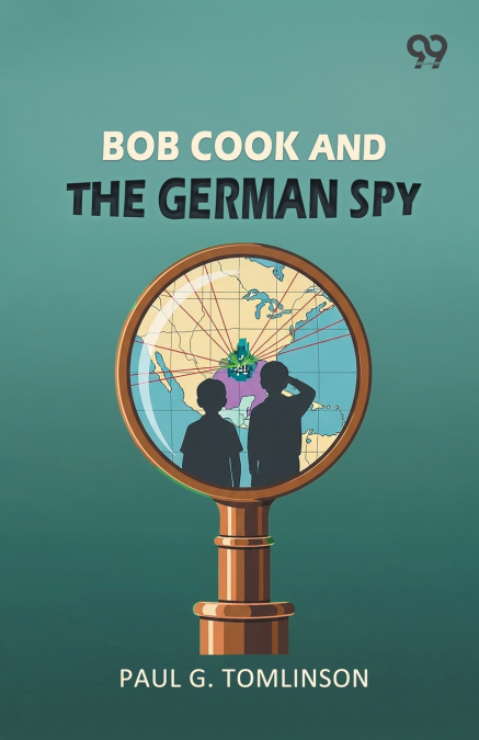Bob Cook And The German Spy
