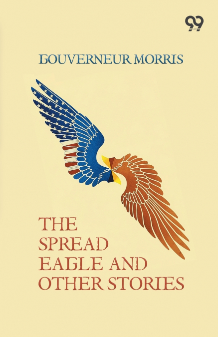 The Spread Eagle And Other Stories