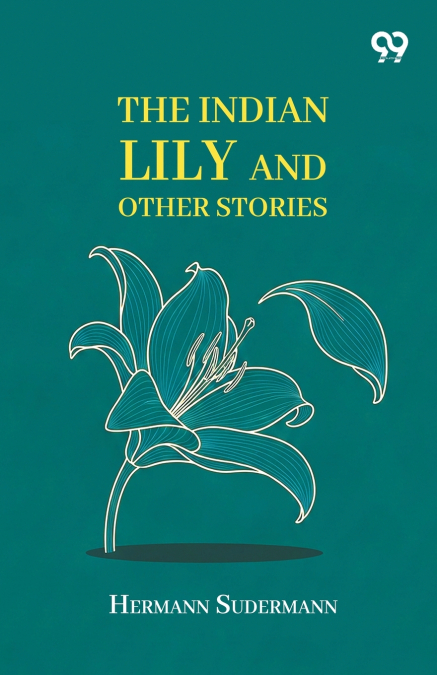 The Indian Lily And Other Stories