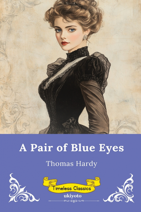 A Pair of Blue Eyes | Timeless Classics