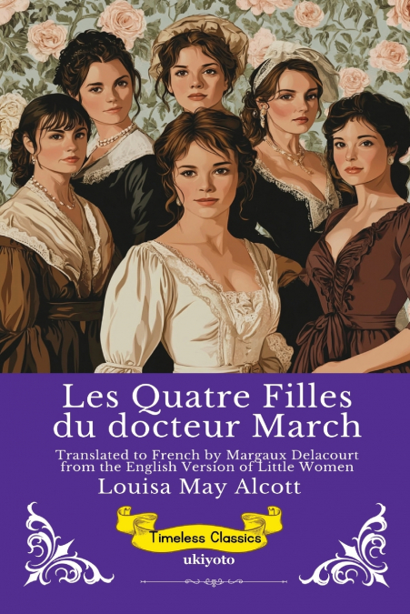 Les Quatre Filles du docteur March | French Version of Little Women