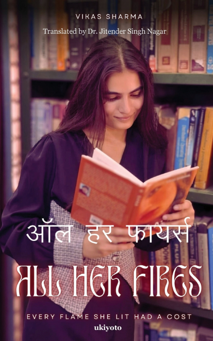 All Her Fires Hindi Version | Every Flame She lit had a cost