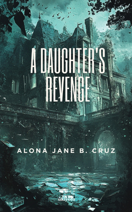 A Daughter’s Revenge