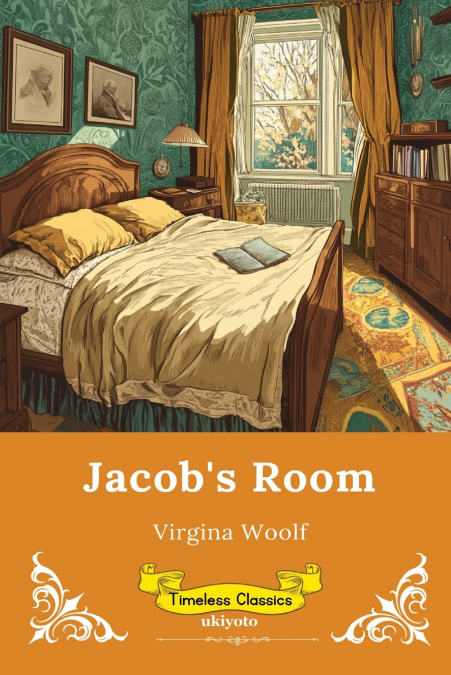 Jacob’s Room | Timeless Classics
