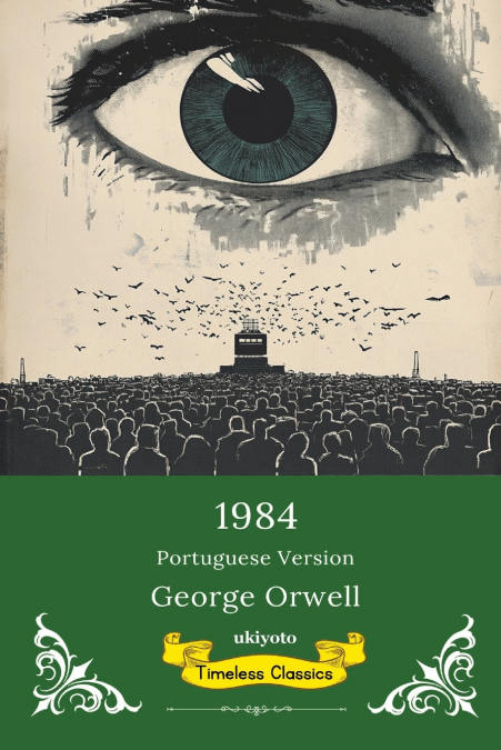 1984 Portuguese Version | Timeless Classics