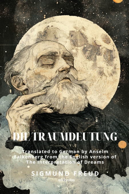 Die Traumdeutung | German Version of The Interpretation of Dreams