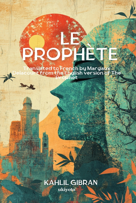 Le Prophète | French Version of The Prophet