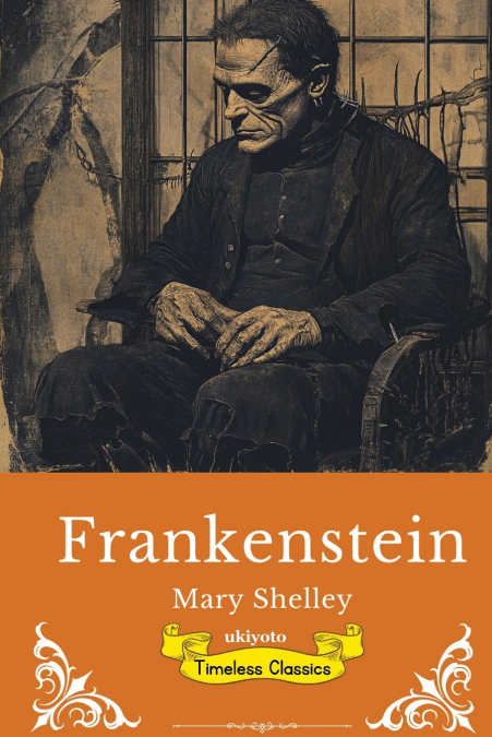 Frankenstein | Timeless Classics
