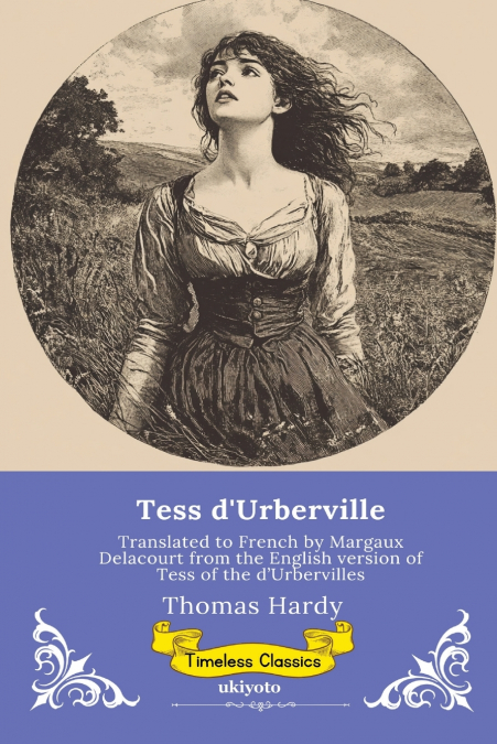 Tess d’Urberville | French Version of Tess of the d’Urbervilles