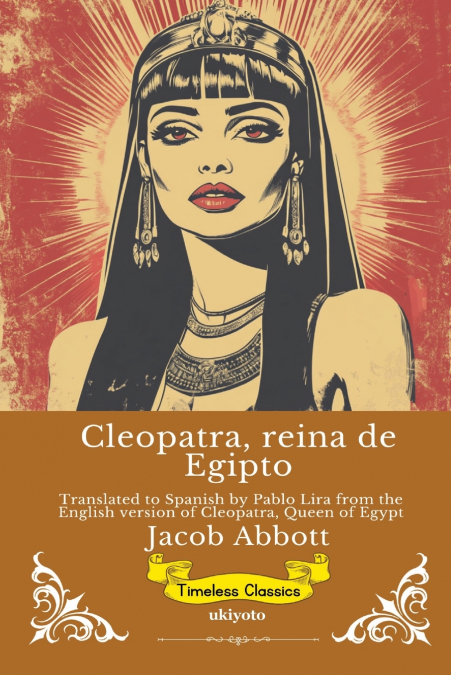 Cleopatra, reina de Egipto | Spanish Version of Cleopatra, Queen of Egypt
