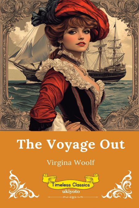 The Voyage Out | Timeless Classics
