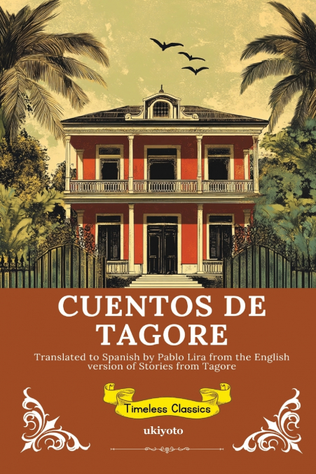 CUENTOS DE TAGORE | Spanish Version of Stories from Tagore