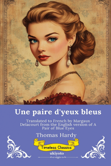 Une paire d’yeux bleus | French Version of A Pair of Blue Eyes