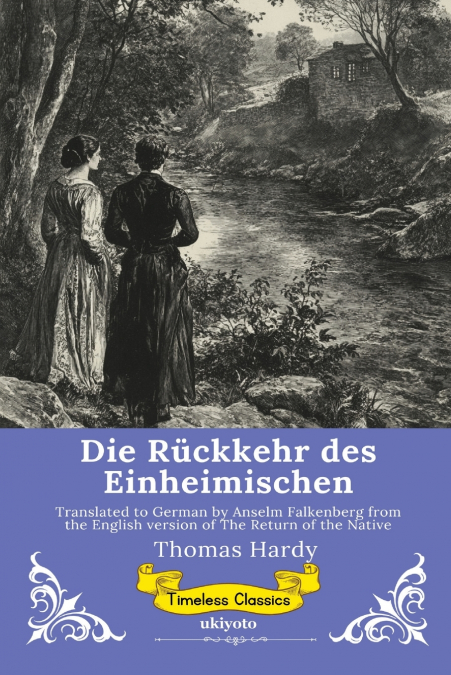 Die Rückkehr des Einheimischen | German Version of The Return of the Native