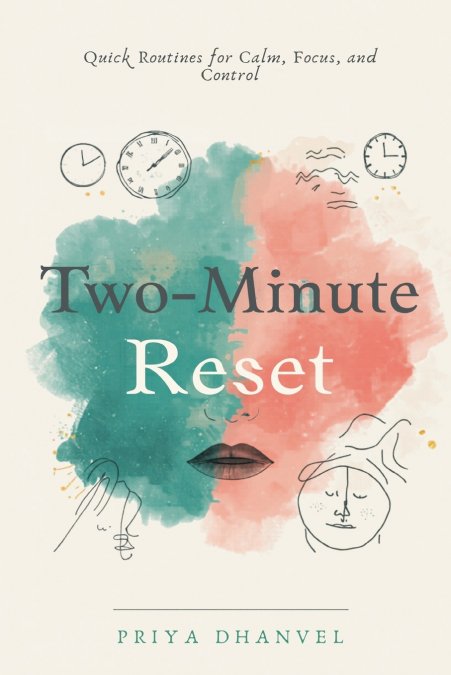The Two-Minute Reset
