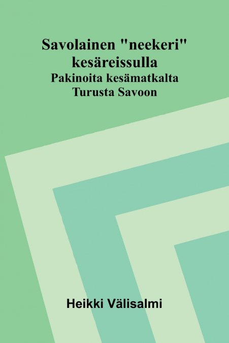 Savolainen 'neekeri' kesäreissulla