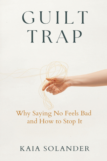 The Guilt Trap